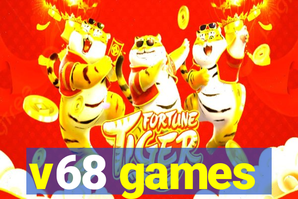 v68 games